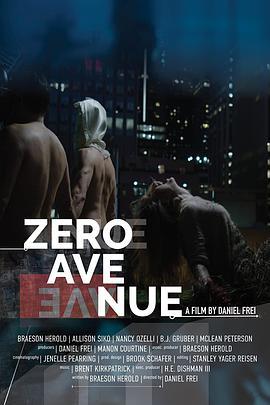 零号大街 Zero Avenue (2021) - 毒蛇电影