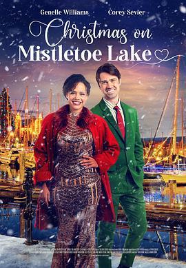 Christmas on Mistletoe Lake  (2022) - 毒蛇电影