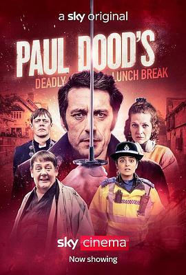 致命午休 Paul Dood's Deadly Lunch Break (2021) - 毒蛇电影