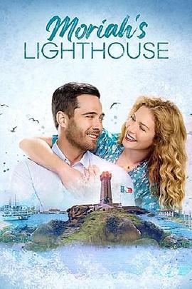 莫利亚的灯塔 Moriah's Lighthouse (2022) - 毒蛇电影