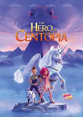 米雅的精灵王国：乌托邦的英雄 Mia and Me: The Hero of Centopia (2022) - 毒蛇电影