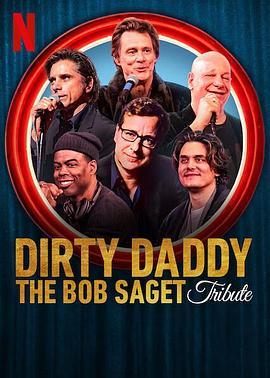 Dirty Daddy：The Bob Saget Tribute  (2022) - 毒蛇电影