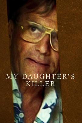 杀害我女儿的凶手 My Daughter's Killer (2022) - 毒蛇电影