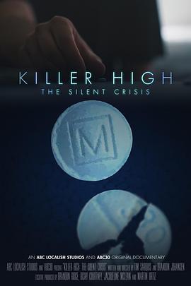 Killer High: The Silent Crisis  (2021) - 毒蛇电影