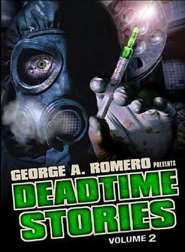 死亡故事2 Deadtime Stories 2 (2009) - 毒蛇电影