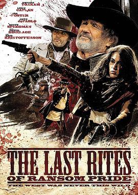 耻归故里 The Last Rites of Ransom Pride (2010) - 毒蛇电影