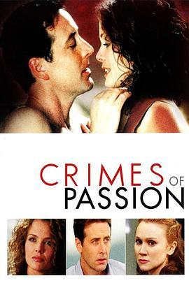 桃色共谋 Crimes of Passion (2005) - 毒蛇电影