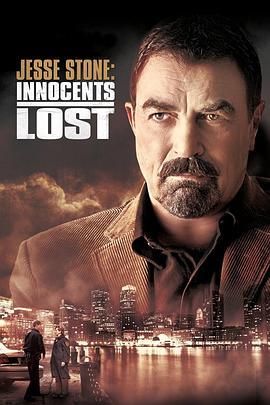 杰西警探：失踪的无辜者 Jesse Stone: Innocents Lost (2011) - 毒蛇电影