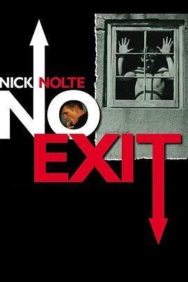 Nick Nolte: No Exit  (2008) - 毒蛇电影