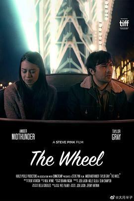 旋轮 The Wheel (2021) - 毒蛇电影