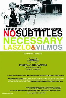 字幕勿扰 No Subtitles Necessary: Laszlo & Vilmos (2008) - 毒蛇电影