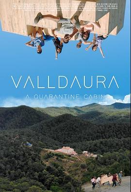 Valldaura: A Quarantine Cabin  (2021) - 毒蛇电影