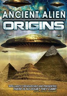 Ancient Alien Origins  (2015) - 毒蛇电影