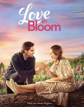 爱在盛开时 Love in Bloom (2022) - 毒蛇电影