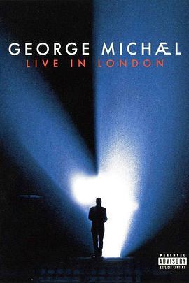 佐治米高伦敦演唱会 George Michael Live in London (2009) - 毒蛇电影