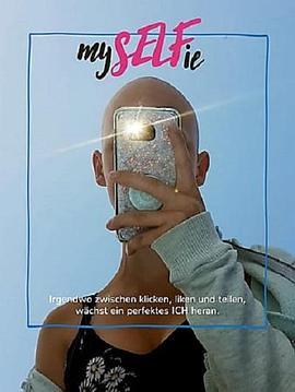 MySELFie  (2019) - 毒蛇电影