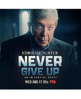 Homicide Hunter: Never Give Up  (2022) - 毒蛇电影