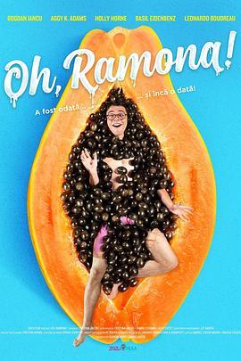 亲爱的拉蒙娜 Oh, Ramona! (2019) - 毒蛇电影