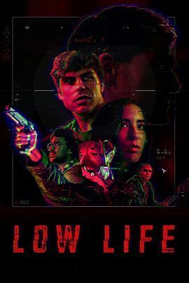 Low Life  (2022) - 毒蛇电影