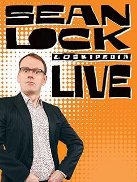 Sean Lock: Lockipedia Live  (2010) - 毒蛇电影