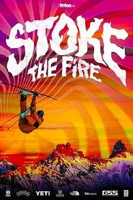 Stoke the Fire  (2021) - 毒蛇电影