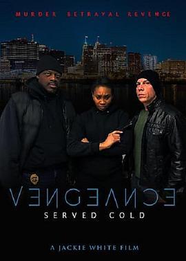 Vengeance Served Cold  (2021) - 毒蛇电影