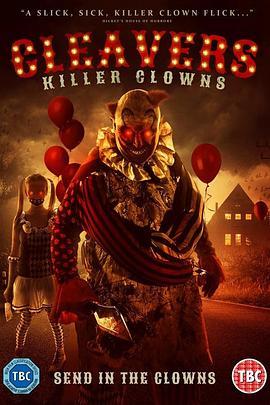 杀人小丑 Cleavers: Killer Clowns (2019) - 毒蛇电影