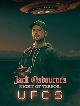 Jack Osbourne's Night of Terror: UFOs  (2022) - 毒蛇电影