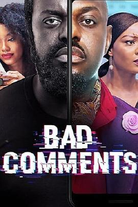 Bad Comments  (2020) - 毒蛇电影