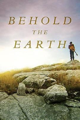 Behold the Earth  (2017) - 毒蛇电影