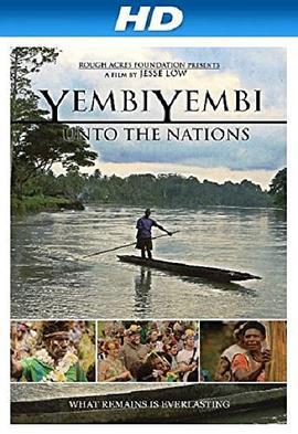 YembiYembi: Unto the Nations  (2014) - 毒蛇电影