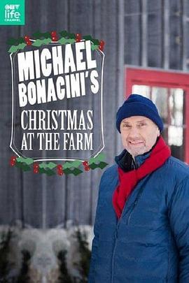 Michael Bonacini's Christmas at the Farm  (2017) - 毒蛇电影