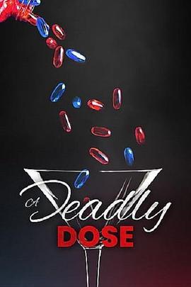 A Deadly Dose  (2020) - 毒蛇电影