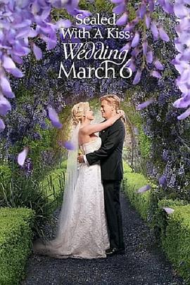 Sealed with a Kiss: Wedding March 6  (2021) - 毒蛇电影