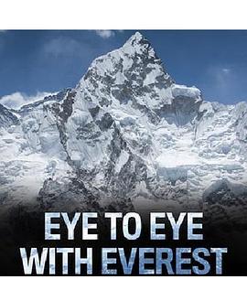 Eye to Eye with Everest  (2013) - 毒蛇电影