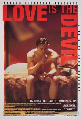 情迷画色 Love is the Devil: Study for a Portrait of Francis Bacon (1998) - 毒蛇电影