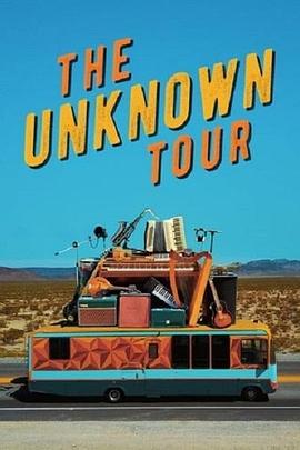 The Unknown Tour  (2019) - 毒蛇电影