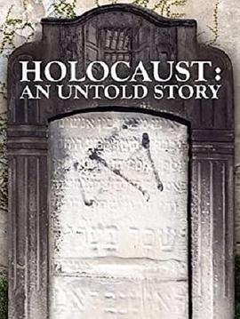 Holocaust: An Untold Story  (2022) - 毒蛇电影