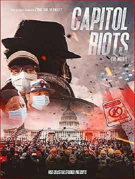 Capitol Riots Movie  (2022) - 毒蛇电影