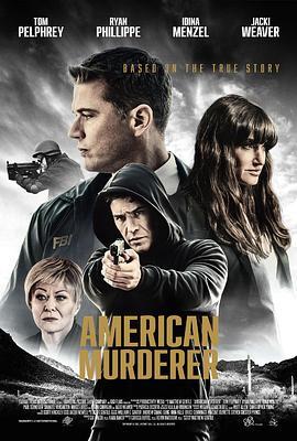 美国犯罪故事 American Murderer (2022) - 毒蛇电影