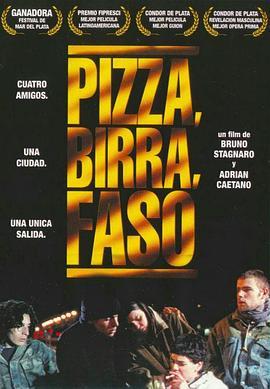 比萨，啤酒与香烟 Pizza, birra, faso (1998) - 毒蛇电影