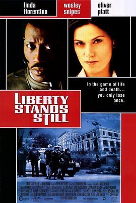 死亡倒计时 Liberty Stands Still (2002) - 毒蛇电影