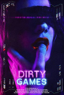 肮脏游戏 Dirty Games (2022) - 毒蛇电影