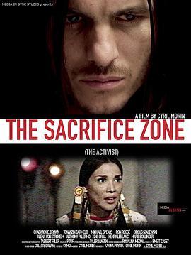 The Sacrifice Zone (The Activist)  (2022) - 毒蛇电影