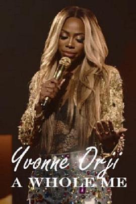 Yvonne Orji: A Whole Me  (2022) - 毒蛇电影