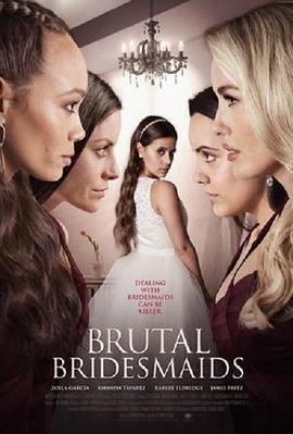 Brutal Bridesmaids  (2021) - 毒蛇电影