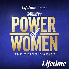 视相 女性力量：变革者 Variety's Power of Women: The Changemaker (2022) - 毒蛇电影