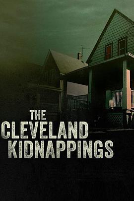 The Cleveland Kidnappings  (2021) - 毒蛇电影