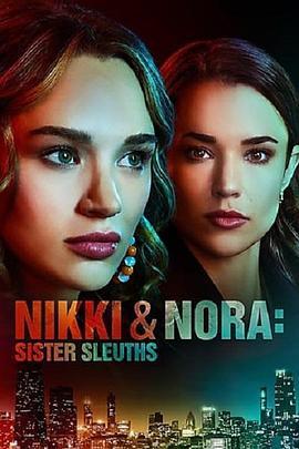 Nikki & Nora: Sister Sleuths  (2022) - 毒蛇电影