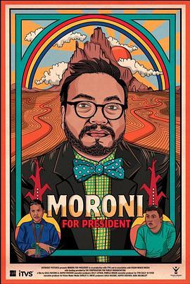 Moroni for President  (2018) - 毒蛇电影